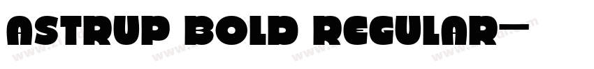 Astrup Bold Regular字体转换
